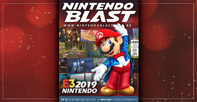 Revista Nintendo Blast Nº 115 traz a E3 Nintendo 2019 até você e muito mais
