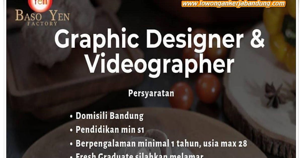Lowongan Kerja Graphic Designer & Videographer Baso Yen Bandung