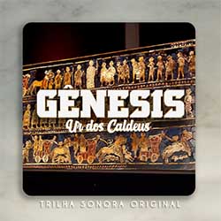 Baixar CD Gospel Gênesis - Ur Dos Caldeus (Trilha Sonora Original)