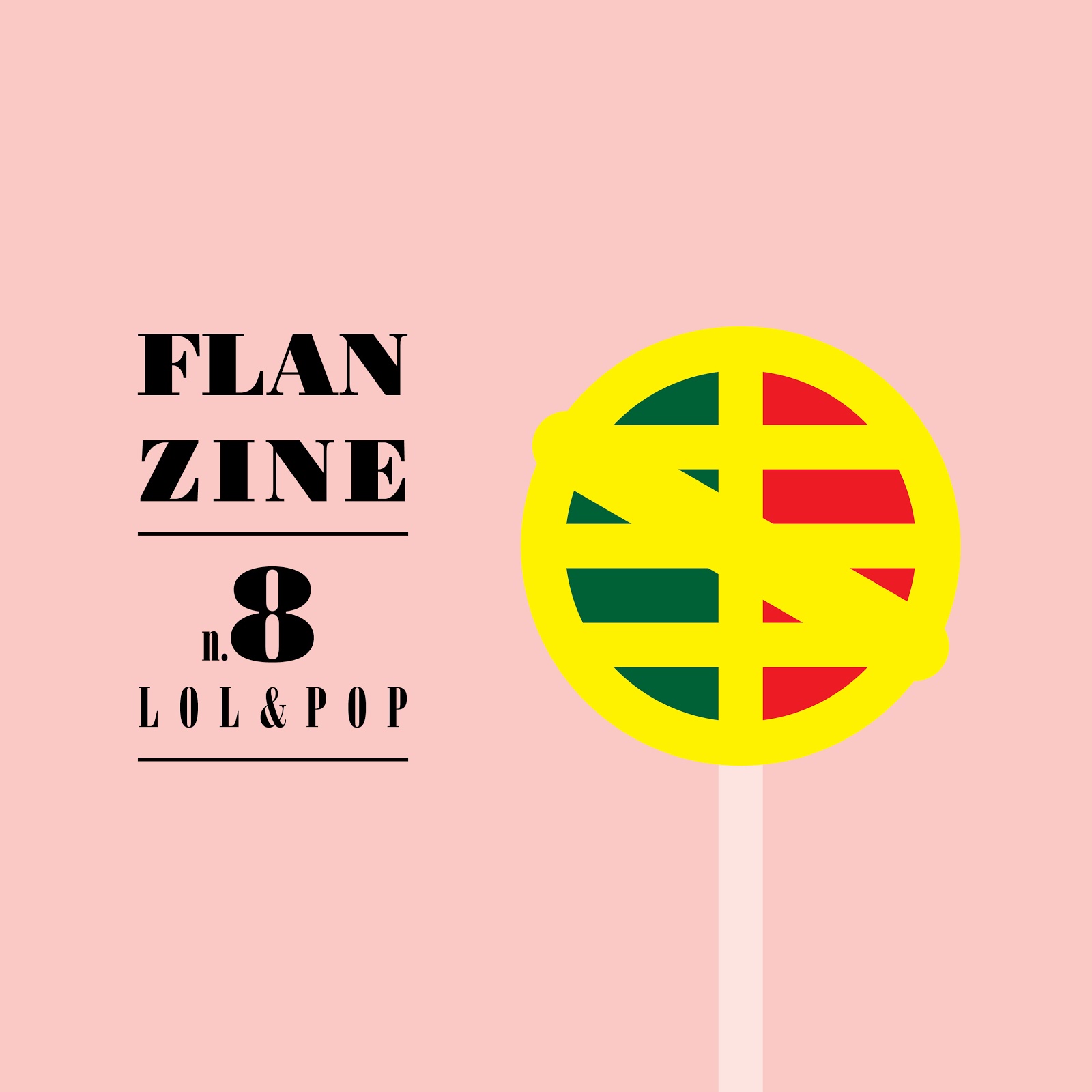 FLANZINE Nº8 - LOL&POP (Revista - FLAN DE TAL)
