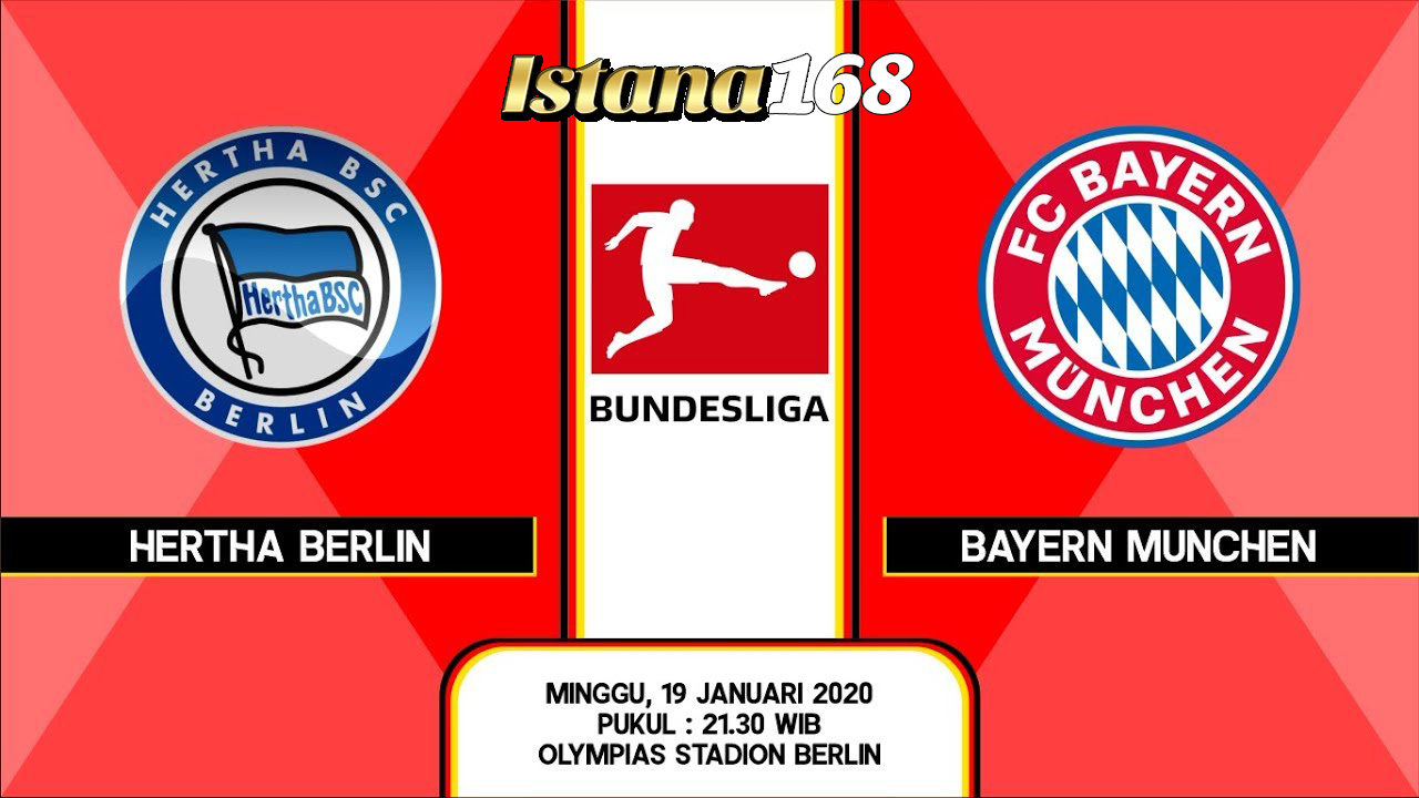 Prediksi Bola Akurat Istana168 Hertha Berlin vs Bayern Munchen 19 Januari 2020