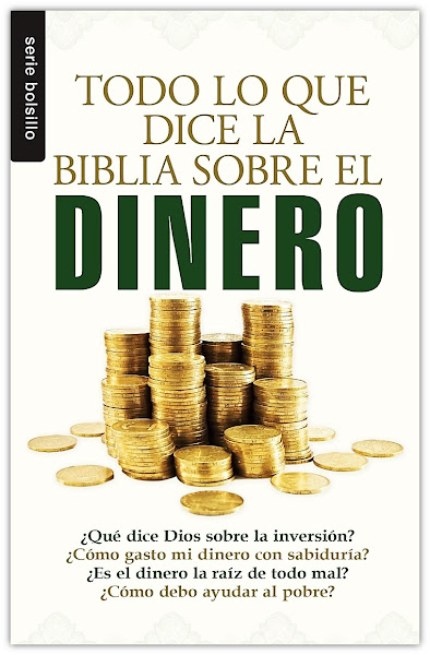 Todo Lo Que La Biblia Dice Sobre El Dinero