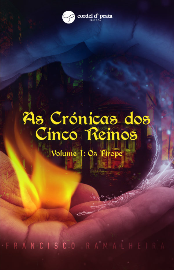 As Crónicas dos Cinco Reinos, de Francisco Ramalheira