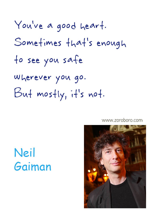 Neil Gaiman Quotes. Neil Gaiman Love Quotes, Neil Gaiman Books, Neil Gaiman Reading Quotes, Neil Gaiman Life Quotes, Mind Quotes, Neil Gaiman Stories, Neil Gaiman Inspirational Quotes.