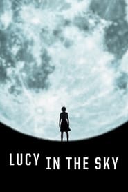 Ver Lucy in the Sky Peliculas Online Latino Gratis