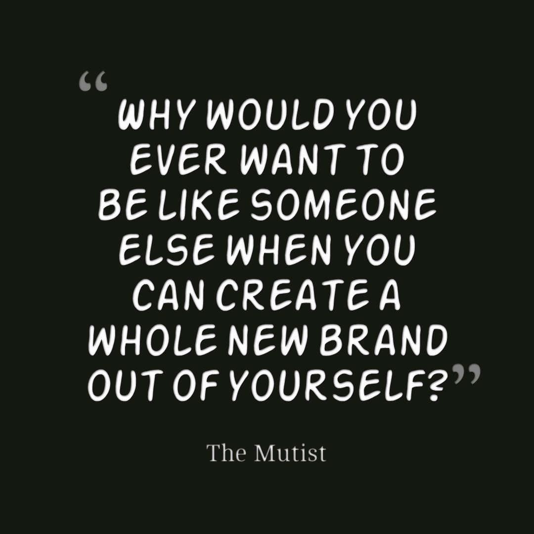 I want to be like someone else! The Mutist