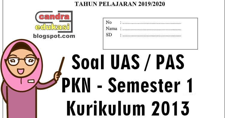 Soal UAS PKN Kelas 1 Semester 1 Tahun Pelajaran 2019/2020