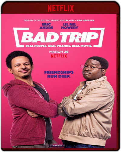 Bad Trip (2021) 1080p NF WEB-DL Dual Latino-Inglés [Subt. Esp] (Comedia. Road Movie)