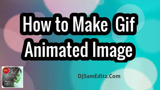 How to Make Trending Gif Animated Image Using Photo Lab Apk