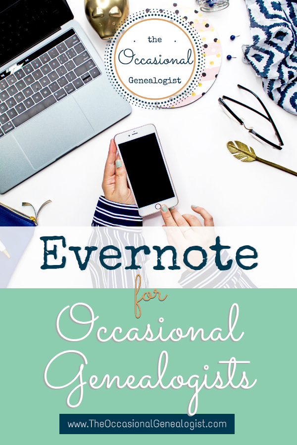 Evernote for Occasional Genealogists [The Occasional Genealogist]