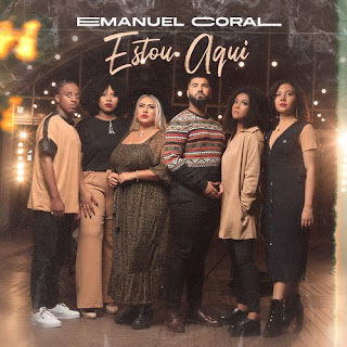 Baixar Música Gospel Estou Aqui - Emanuel Coral Mp3