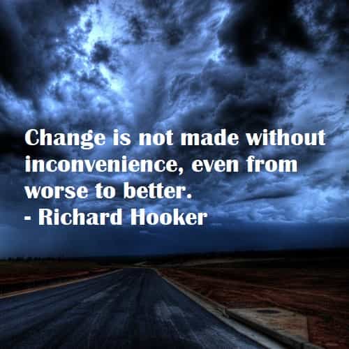 102 Change in life quotes and sayings to improve yourself