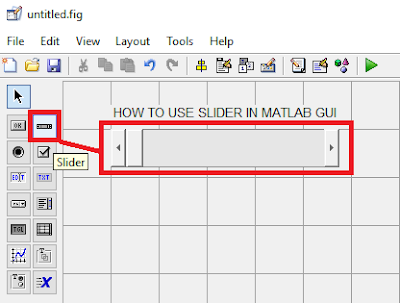 Cara Menggunakan Slider di GUI MATLAB dan Contoh Program