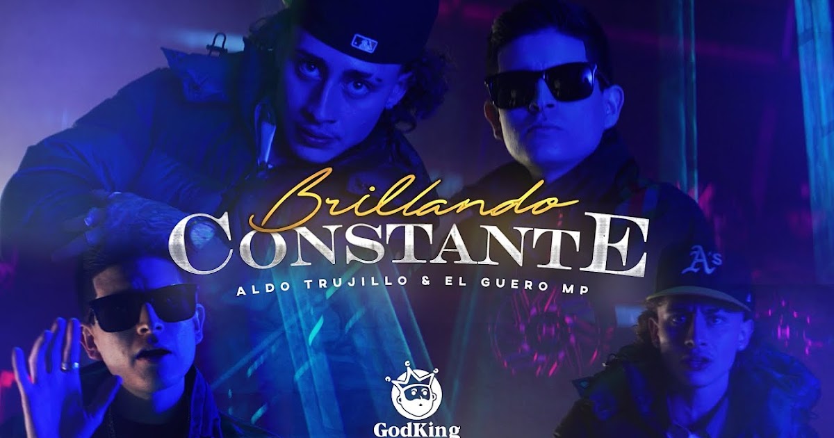brillando constante letra lyric aldo trujillo x el guero mp letra