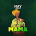 AUDIO: Nay Wamitego – Mama