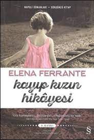 Kayıp Kızın Hikayesi - Elena Ferrante - Kitap Yorumu 