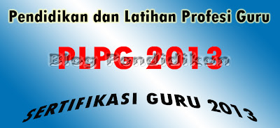 Pelaksanaan PLPG Sertifikasi Guru 2013 Terancam Molor