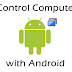 How to Control your PC with your Android Phone ?