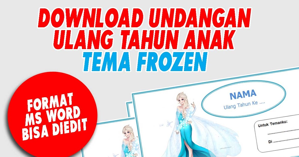 Download Undangan Ulang Tahun Anak Tema Frozen Format Ms Word Bisa Diedit Terbaru Terviral