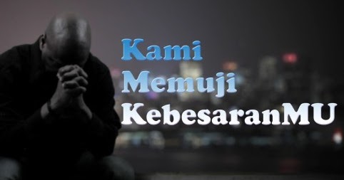 Kami Memuji KebesaranMu Lirik ( Sound of Praise ) - GBKP KM 8