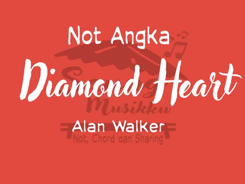 Not Angka Diamond Heart Alan Walker Pianika Piano Suling Biola Keyboard Saung Musikku