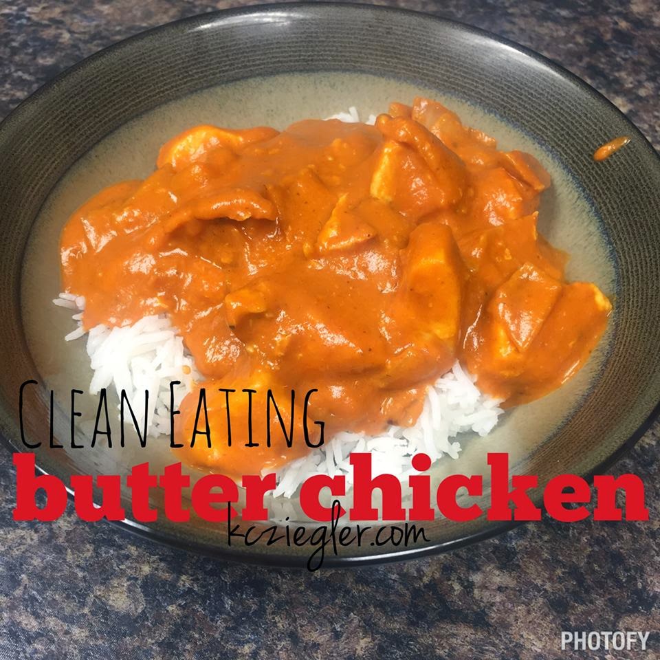 Clean Eating Butter Chicken KC Lawrence