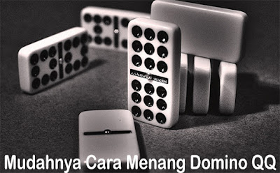 Mudahnya Cara Menang Domino QQ