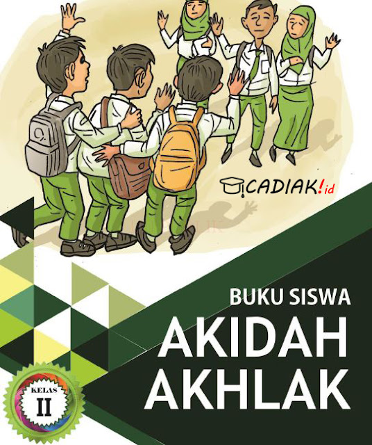 Buku Akidah Akhlak Kelas 2 Mi Kurikulum 2013 Revisi 2019 TERUPDATE