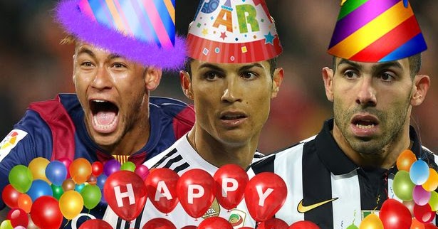 February 5 is the birthday of 3 football players , Ronaldo, Neymar, Tevez.