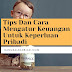 Tips Dan Cara Mengatur Keuangan Untuk Keperluan Pribadi