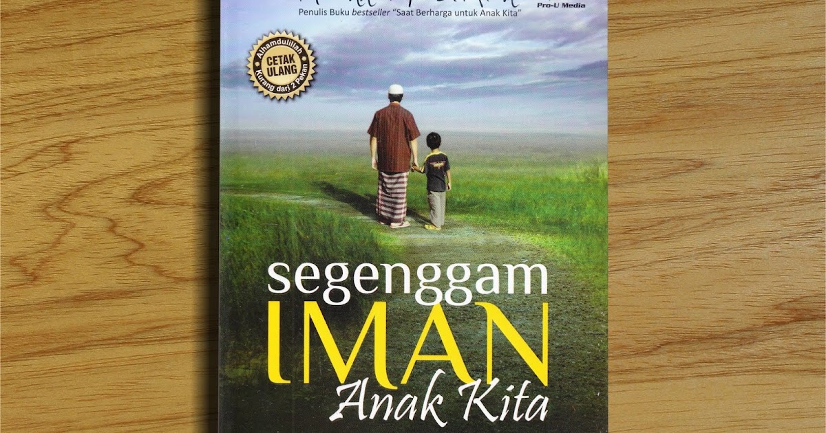 Resensi Segenggam Iman Anak Kita Resensi Segenggam Iman Anak Kita