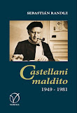 Castellani maldito (1949-1981)