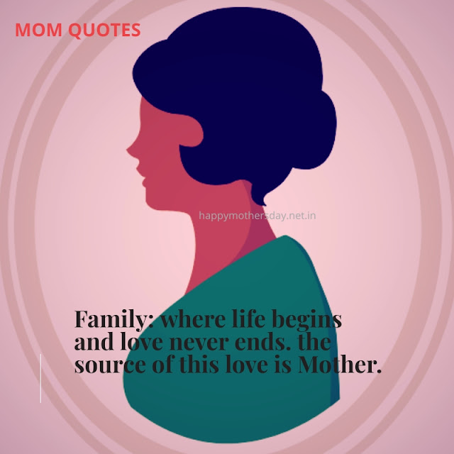 mom quotes | famous mother quotes | Best Mom Quotes | happy Mothers Day quotes