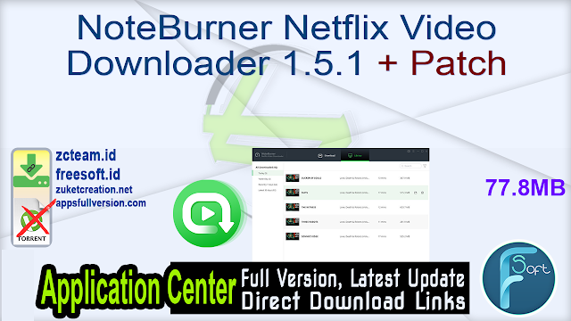 NoteBurner Netflix Video Downloader 1.5.1 + Patch_ ZcTeam.id