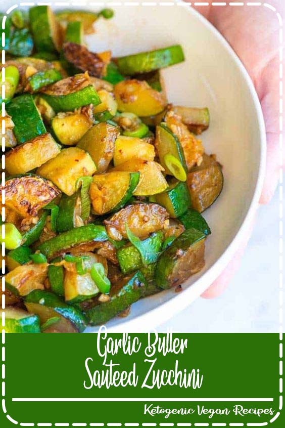 Garlic Butter Sauteed Zucchini Robyn Food