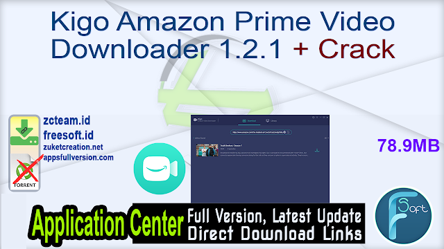 Kigo Amazon Prime Video Downloader 1.2.1 + Crack_ ZcTeam.id