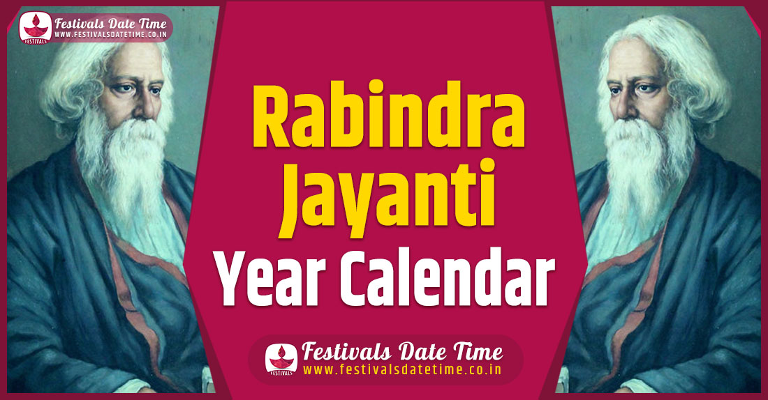 Rabindranath Tagore Jayanti Year Calendar, Rabindra Jayanti Schedule