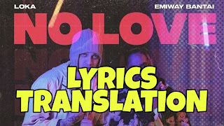 No Love Lyrics in English | With Translation |  – Emiway x Loka