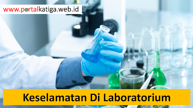 Keselamatan Kerja di Lab (Laboratorium) - Alat Pelindung Diri (APD) & Fasilitas