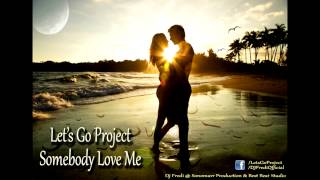 Let's Go Project - Somebody To Love (Extended Mix).