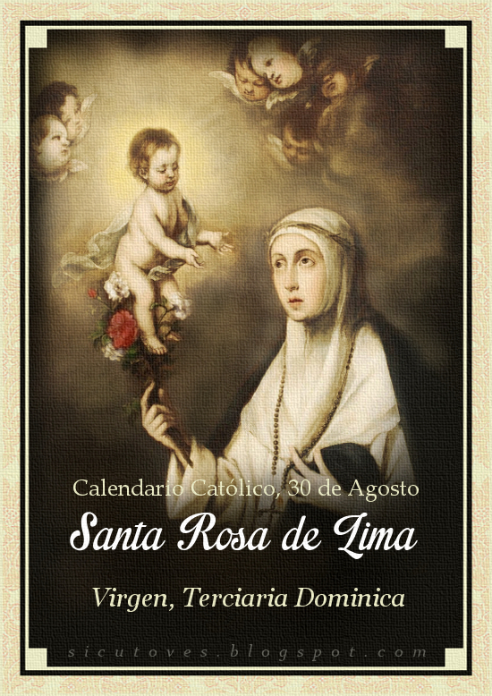 Prácticas de piedad y Devocionario Católico SANTA ROSA DE LIMA, Flor de la Orden Dominica Prácticas de piedad y Devocionario Católico SANTA ROSA DE LIMA, Flor de la Orden Dominica