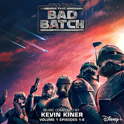 Stars Wars The Bad Batch Vol 1 Soundtrack Kevin Kiner