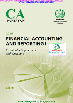 CAF-05 - FINANCIAL ACCOUNTING AND REPORTING I 2016- Examinable Supplement with Questions CAF-05 - FINANCIAL ACCOUNTING AND REPORTING I 2016- Examinable Supplement with Questions