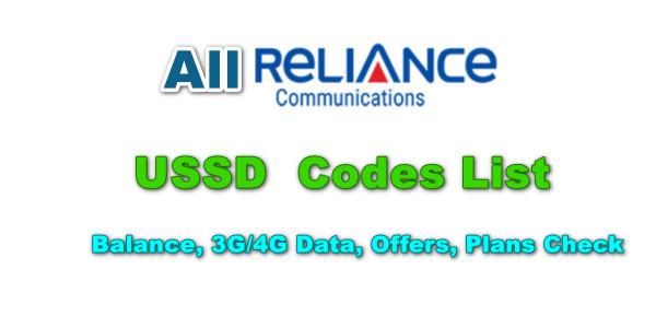 All Reliance USSD Codes List - Balance, 3G/4G Data, Offers, Plans Check