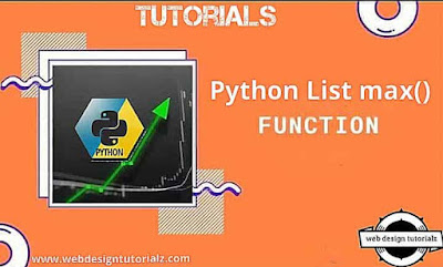 Python List max() Method with example - WebDesignTutorialz