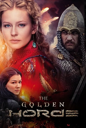 The Golden Horde Season 1 (2018) Full Hindi Dubbed Download 480p 720p All Episodes