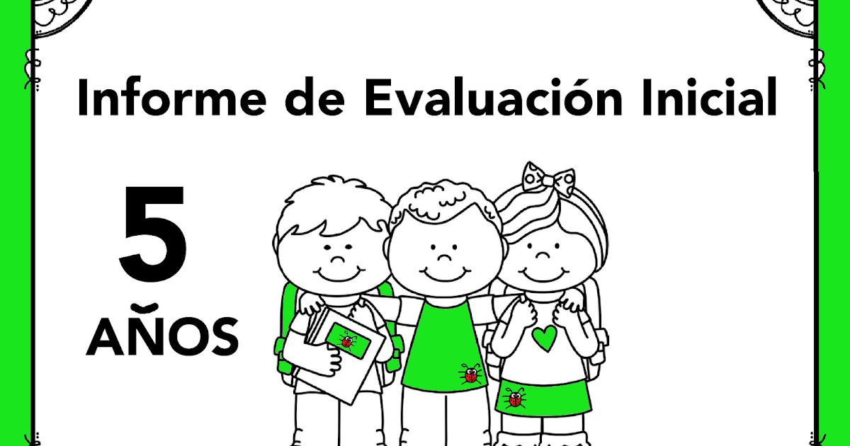 Actividades para Educación Infantil: Informe de Evaluación Inicial de años