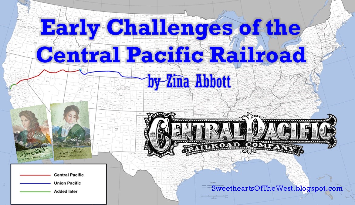 Sweethearts Of The West Early Challenges of the Central Pacific