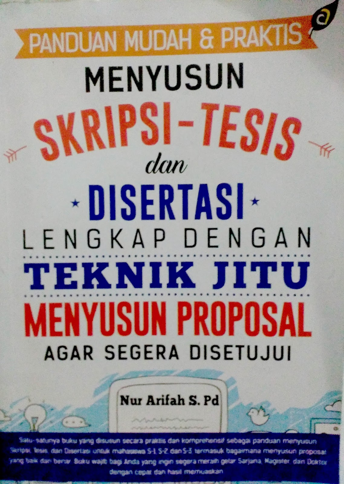Mata Kuliah Keterampilan Menulis Produktif Skripsi Tesis Dan Disertasi Mudah Diatasi