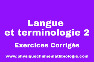 Exercices corrigés de Langue et Terminologie 2 PDF